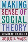 Making Sense of Social Theory