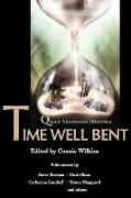 Time Well Bent: Queer Alternative Histories