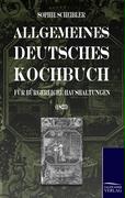 Allgemeines deutsches Kochbuch