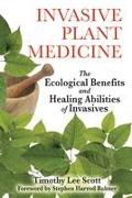 Invasive Plant Medicine