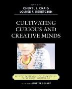 Cultivating Curious and Creative Minds