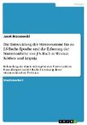 Die Entwicklung der Stimmsysteme bis zu J.S Bachs Epoche und die Erfassung der Stimmtonhöhe von J.S. Bach in Weimar, Köthen und Leipzig