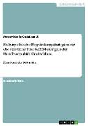 Kulturpolitische Begründungsstrategien für die staatliche Theaterförderung in der Bundesrepublik Deutschland