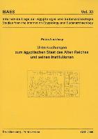 Untersuchungen Zum Agyptischen Staat Des Alten Reiches Und Seinen Institutionen