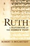 Ruth: A Handbook on the Hebrew Text