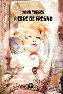 Fiebre de Fresno