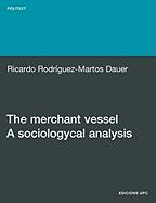 The Merchant Vessel: A Sociological Analysis