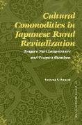 Cultural Commodities in Japanese Rural Revitalization: Tsugaru Nuri Lacquerware and Tsugaru Shamisen