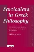 Particulars in Greek Philosophy: The Seventh S.V. Keeling Colloquium in Ancient Philosophy