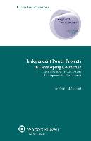 Independent Power Projects in Developing Countries: Legal Investment Protection and Consequences for Development