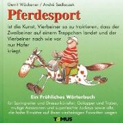 Pferdesport. Ein fröhliches Wörterbuch