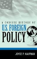 A Concise History of U.S. Foreign Policy