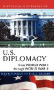 Historical Dictionary of U.S. Diplomacy from World War I Through World War II