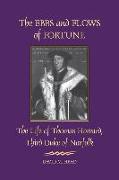 The Ebbs and Flows of Fortune: The Life of Thomas Howard, Third Duke of Norfolk