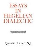 Essays in Hegelian Dialectic