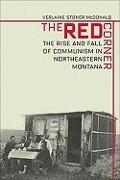 Red Corner: The Rise and Fall of Communism in Northeastern Montana