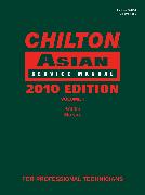 Chilton Asian Service Manual, 2010 Edition, Volume 1: Acura, Honda