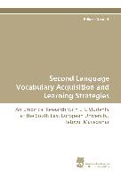 Second Language Vocabulary Acquisition and Learning Strategies
