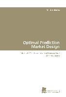 Optimal Prediction Market Design