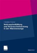 Verbraucherbildung und Verbraucherberatung in der Altersvorsorge