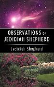 Observations Of Jedidiah Shepherd