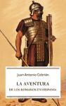 La aventura de los romanos en Hispania