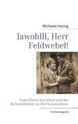 Jawohlll, Herr Feldwebel!