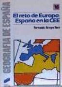 El reto de Europa : España en la CEE
