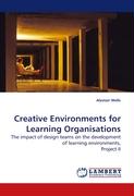Creative Environments for Learning Organisations