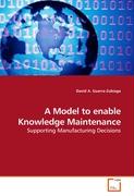 A Model to enable Knowledge Maintenance