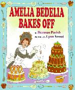 Amelia Bedelia Bakes Off