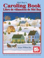 Mel Bay's Caroling Book/Libro de Villancicos de Mel Bay