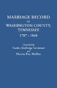 Marriage Record of Washington County, Tennessee, 1787-1840