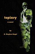 Topiary--A Novel