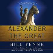 Alexander the Great: Lessons from Historys Undefeated General