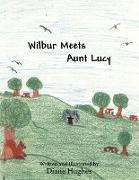 Wilbur Meets Aunt Lucy