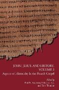 John, Jesus, and History, Volume 2