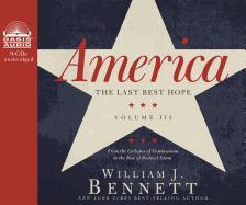 America: The Last Best Hope III