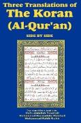 Three Translations of the Koran (Al-Qur'an) Side-By-Side