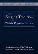 The Singing Tradition of Child's Popular Ballads