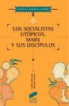 Los socialistas utópicos : Marx y sus discípulos