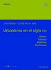 Urbanismo En El Siglo XXI. Bilbao, Madrid, Valenci