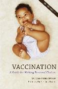 Vaccination: A Guide for Making Personal Choices