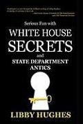 Serious Fun with White House Secrets