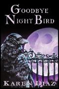 Goodbye Nightbird