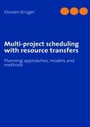 Multi-project scheduling with resource transfers