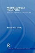 Cyber-Security and Threat Politics