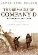 The Remains of Company D: A Story of the Great War