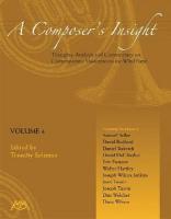 A Composer's Insight, Volume 4: Thoughts, Analysis, and Commentary on Contemporary Masterpieces for Wind Band