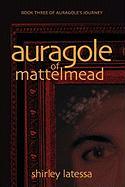 Auragole of Mattelmead (Book 3)